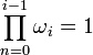 \prod_{n=0}ˆ{i-1}\omega\,\!_i  = 1 