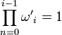 \prod_{n=0}ˆ{i-1}{\omega\,\!'}_i  = 1 