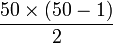 \frac{50\times(50-1)}{2}