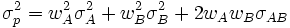  \sigma_pˆ2  = w_Aˆ2 \sigma_Aˆ2  + w_Bˆ2 \sigma_Bˆ2 + 2w_Aw_B \sigma_{AB} 